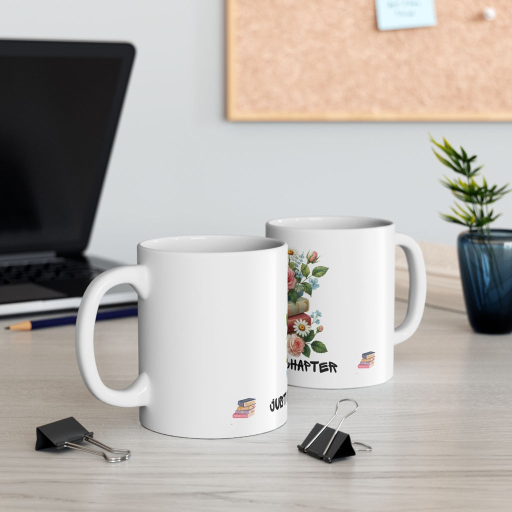Floral Book Lover Mug — "Just One More Chapter" Ceramic Coffee Cup (11oz & 15oz)