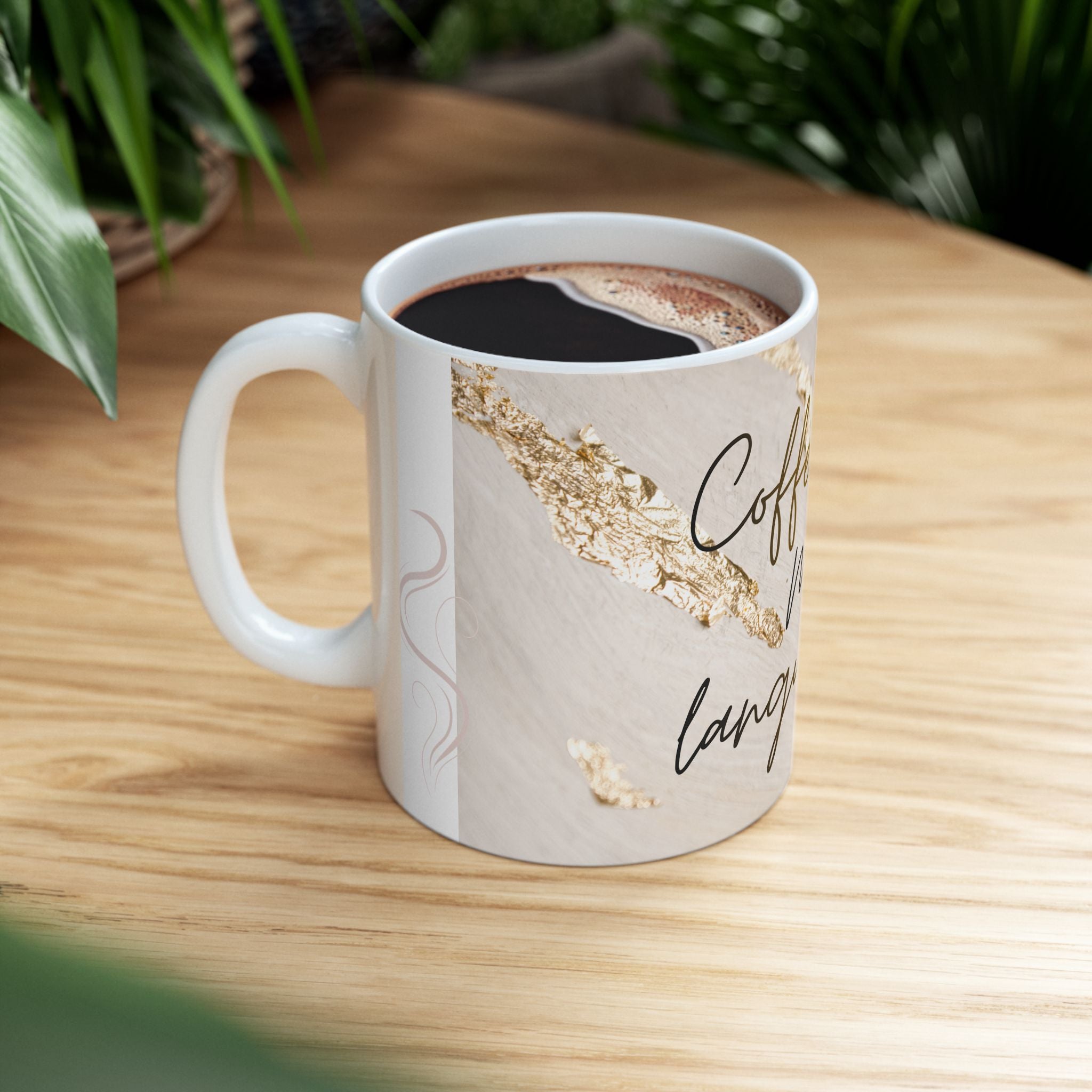 Coffee Is My Love Language Ceramic Mug — 11oz & 15oz