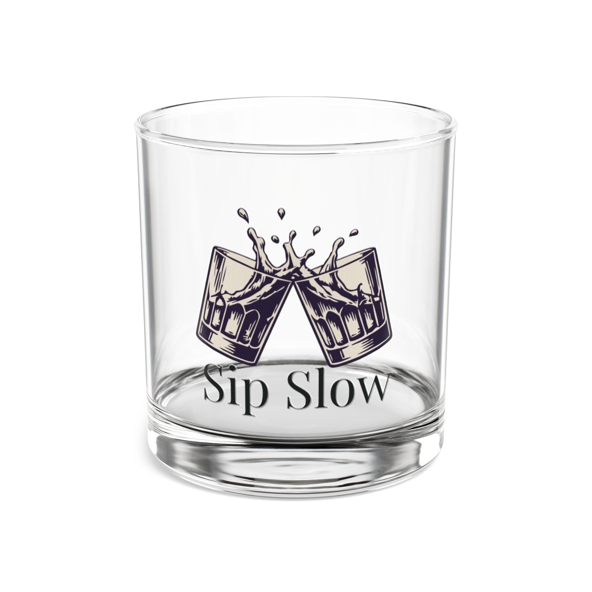 Sip Slow 10oz Rocks Glass — Whiskey Old Fashioned Drinking Glass