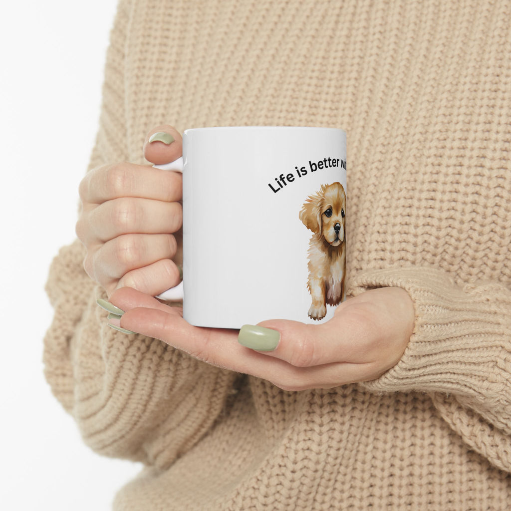Life Is Better With A Dog Ceramic Mug — Cute Puppy Coffee Cup (11oz, 15oz)
